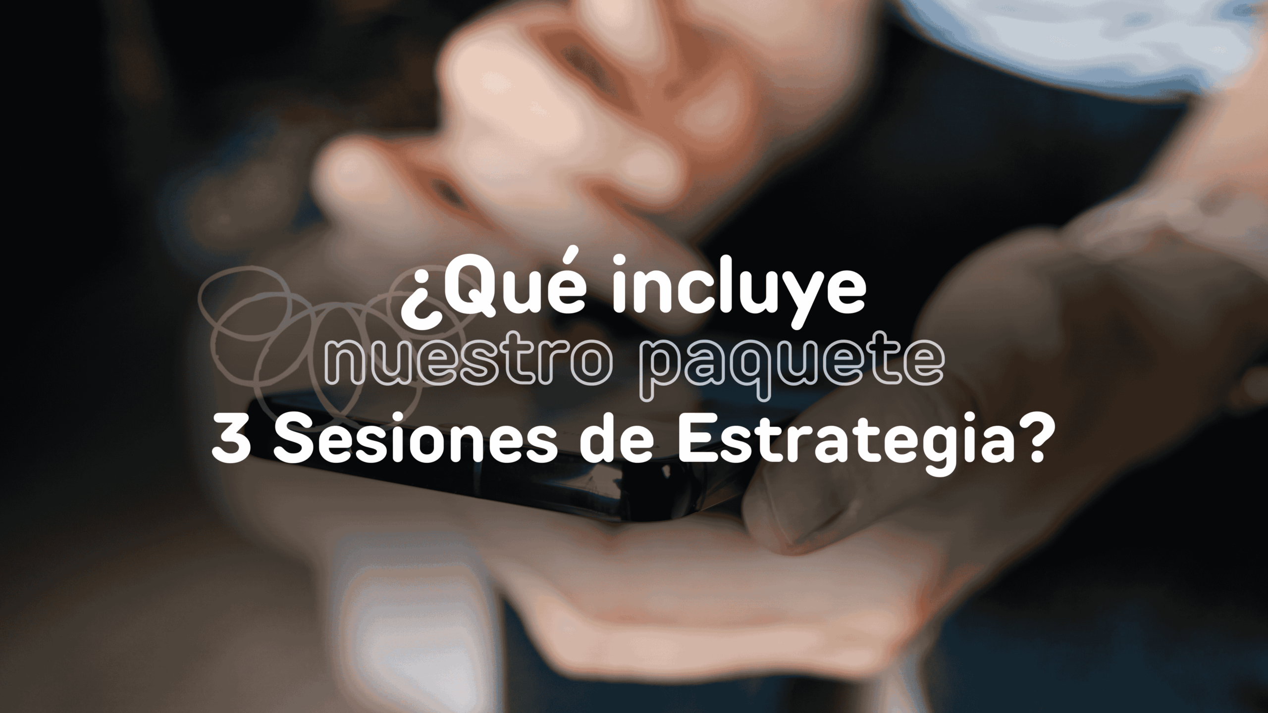 SESIONES DE ESTRATEGIA PARA TU NEGOCIO